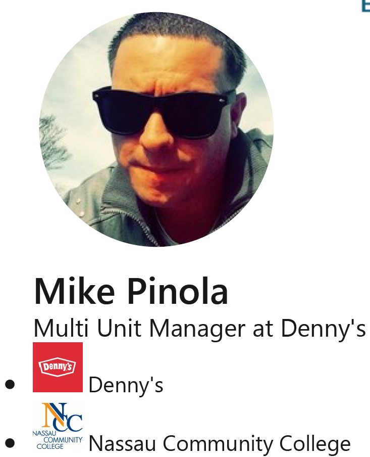 Photo of Mike Pinola - Multi Unit Manager at Denny's. This screenshot and crop of his LinkedIn page also shows he attended Nassau Community College.
