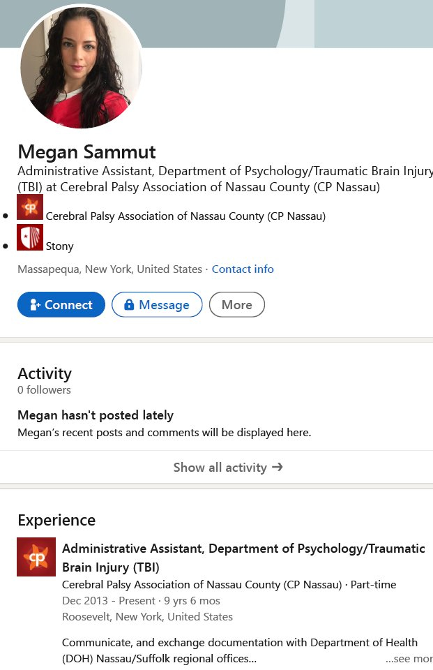LinkedIn page for Megan Sammut. Likely out of date. Shows she was an "administrative assistant" in the Department of Psychology/Traumatic Brain Injurity (TBI) from December 2013 through ?